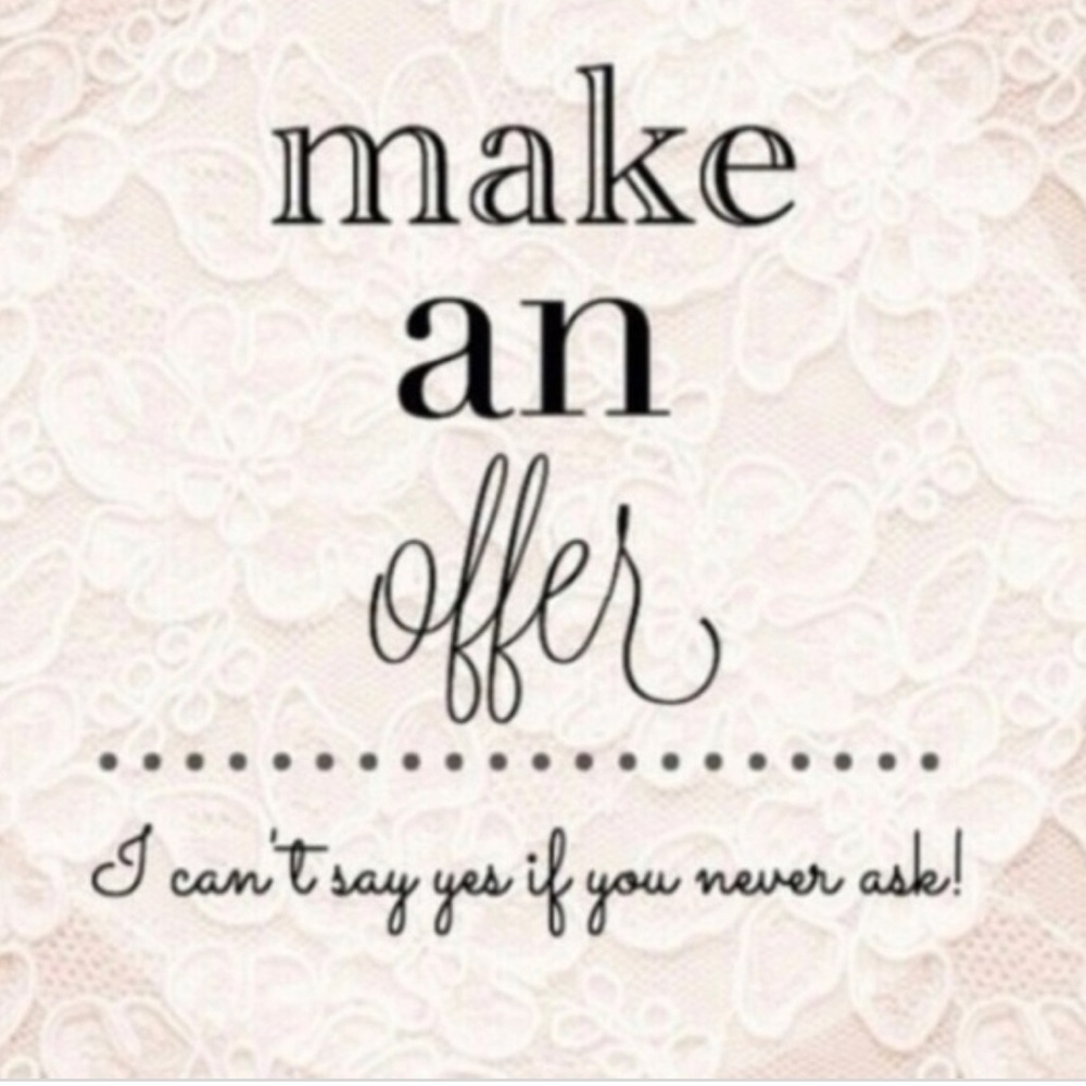Make me a offer!